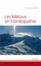 Patricia Le Roux - Les métaux en homéopathie.