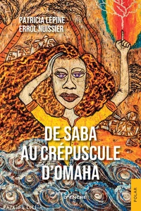 De Saba au crépuscule d'Omaha