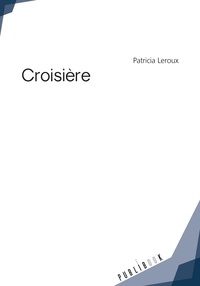 Patricia Leroux - Croisière.