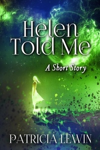  Patricia Lewin - Helen Told Me - A Short Story.