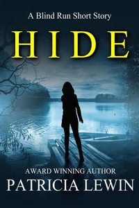  Patricia Lewin - Hide: A Blind Run Prequel Short Story - Blind Run.