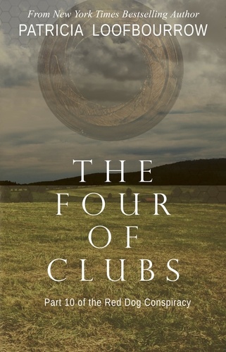  Patricia Loofbourrow - The Four of Clubs - Red Dog Conspiracy, #10.