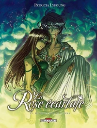 La Rose Ecarlate Tome 06 : Je crois que je t'aime