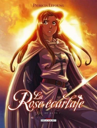 La Rose Ecarlate Tome 08 : Où es-tu ?