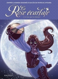 Téléchargez des livres gratuits au format epub La Rose écarlate - Tome 2 : Je veux que tu m'aimes en francais
