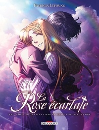 Patricia Lyfoung et Agnès Loup - La Rose écarlate Tome 21 : Nous nous connaissons depuis si longtemps.