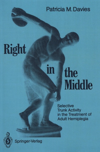 Right in the Middle. Selective Trunk Activity in the Treatment of Adult Hemiplegia