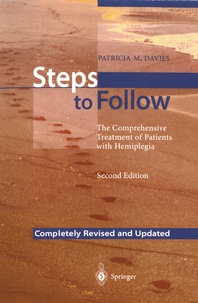 Patricia-M Davies - Steps to Follow - The Comprehensive Treatment of Patients with Hemiplegia.