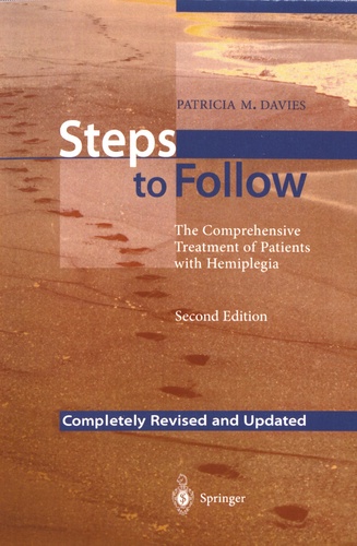 Steps to Follow. The Comprehensive Treatment of Patients with Hemiplegia 2nd edition