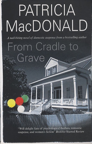 Patricia MacDonald - From Cradle to Grave.