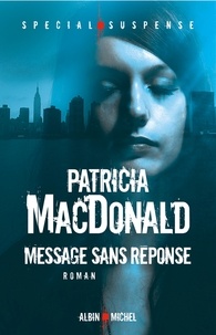 Patricia MacDonald - Message sans réponse.