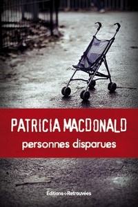 Patricia MacDonald - Personnes disparues.