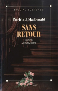 Patricia MacDonald - Sans retour.