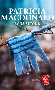 Patricia MacDonald - Sans retour.