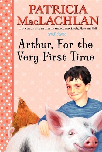 Patricia MacLachlan et Lloyd Bloom - Arthur, For the Very First Time.