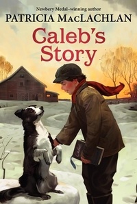Patricia MacLachlan - Caleb's Story.