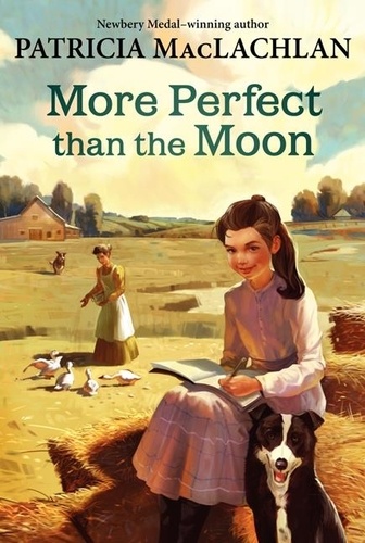 Patricia MacLachlan - More Perfect than the Moon.