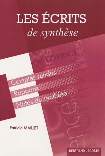 Patricia Maillet - Les écrits de synthèse - Corrigé.