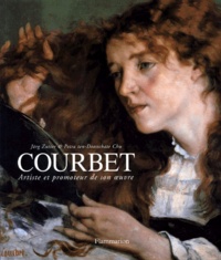 Patricia Mainardi et Gustave Courbet - Courbet. Artiste Et Promoteur De Son Oeuvre.