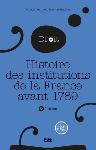 Histoire des institutions publiques de la France avant 1789. 3e édition