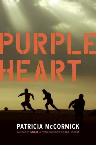 Patricia McCormick - Purple Heart.