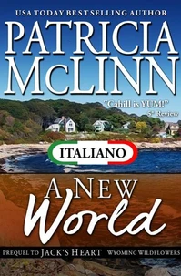 A New World (Serie I Fiori di Campo del Wyoming Libro 5)