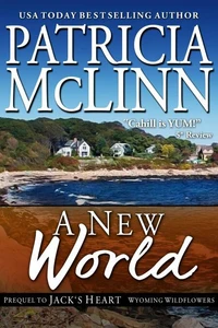 A New World (Wyoming Wildflowers, Book 5)