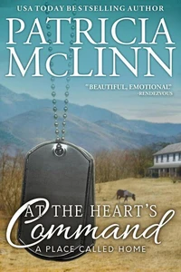 At the Heart's Command (A Place Called Home, Book 2)