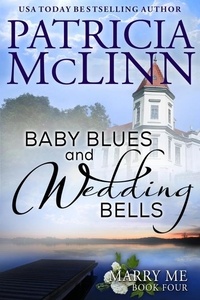 Patricia McLinn - Baby Blues and Wedding Bells (Marry Me series Book 4) - Marry Me Series, #4.