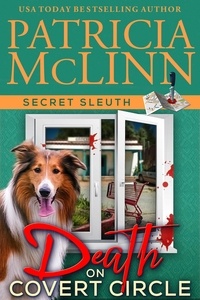  Patricia McLinn - Death on Covert Circle (Secret Sleuth, Book 4) - Secret Sleuth, #4.