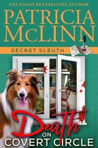 Death on Covert Circle (Secret Sleuth, Book 4)
