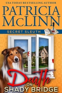  Patricia McLinn - Death on Shady Bridge (Secret Sleuth, Book 5) - Secret Sleuth, #5.