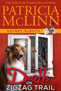 Death on ZigZag Trail (Secret Sleuth, Book 7)