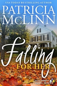 Falling for Her (Seasons in a Small Town Book 3)