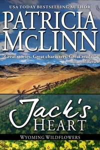  Patricia McLinn - Jack's Heart (Wyoming Wildflowers, Book 6) - Wyoming Wildflowers, #6.