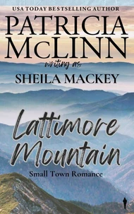 Lattimore Mountain (The Sheila Mackey Collection, Book 1)