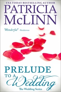 Patricia McLinn - Prelude to a Wedding (The Wedding Series Book 1) - The Wedding Series, #1.