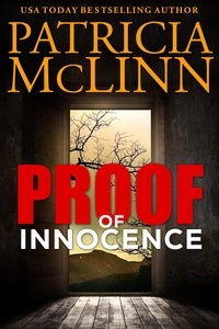  Patricia McLinn - Proof of Innocence (Innocence Trilogy mystery series, Book 1) - Innocence Trilogy, #1.