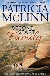  Patricia McLinn - Second Start: Family - Wyoming Marriage Association, #2.