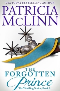  Patricia McLinn - The Forgotten Prince - The Wedding Series, #9.
