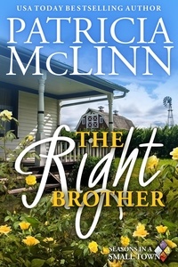 Patricia McLinn - The Right Brother (Seasons in a Small Town Book 2) - Seasons in a Small Town, #2.