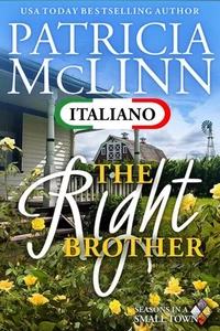 The Right Brother (Serie Seasons in a Small Town in Italiano, Libro 2)