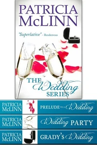 The Wedding Series Box Set One (Prelude to a Wedding, Wedding Party, Grady's Wedding, Books 1-3)