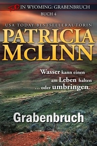  Patricia McLinn - Tod in Wyoming: Grabenbruch - Tod in Wyoming, #4.