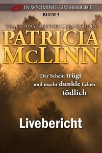  Patricia McLinn - Tod in Wyoming: Livebericht - Tod in Wyoming, #5.