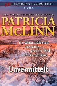  Patricia McLinn - Tod in Wyoming: Unvermittelt - Tod in Wyoming, #7.
