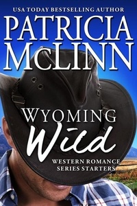  Patricia McLinn - Wyoming Wild: Western Romance Series Starters.