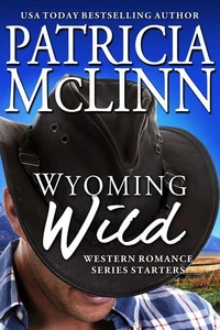 Wyoming Wild: Western Romance Series Starters