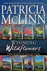  Patricia McLinn - Wyoming Wildflowers: The Collection (Books 1-8) - Wyoming Wildflowers, #15.