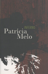 Patricia Melo - Inferno.